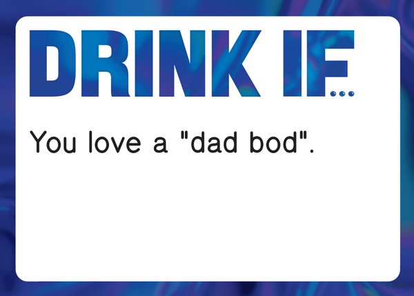 "DRINK IF" Hilarious Drinking Party Game