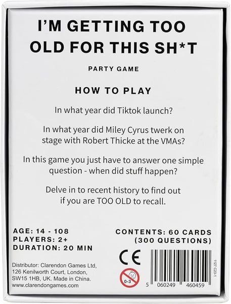 "I'm Getting Too Old For This Sh*t" Card Game